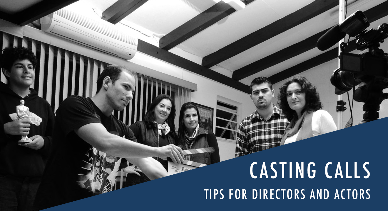 About those Casting Calls – Tips for directors and actors