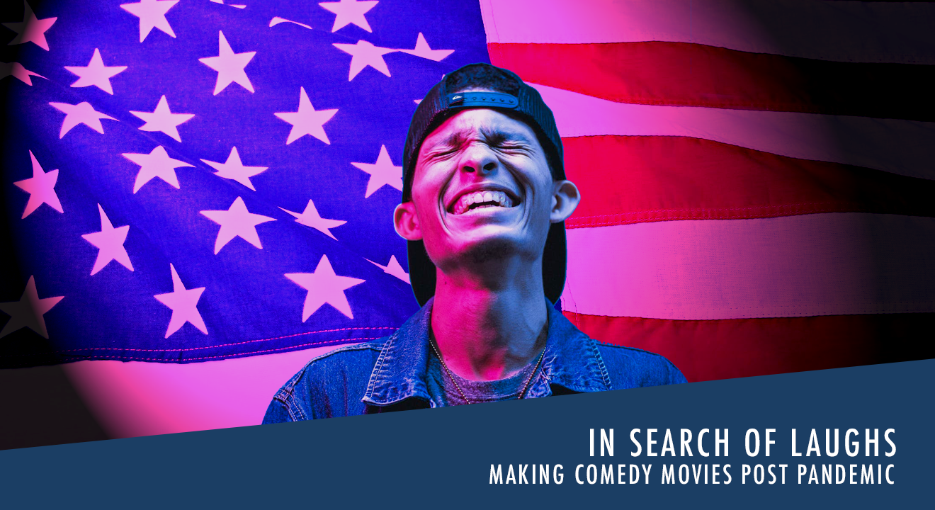 Making comedy movies post pandemic!In Search of Laughs?