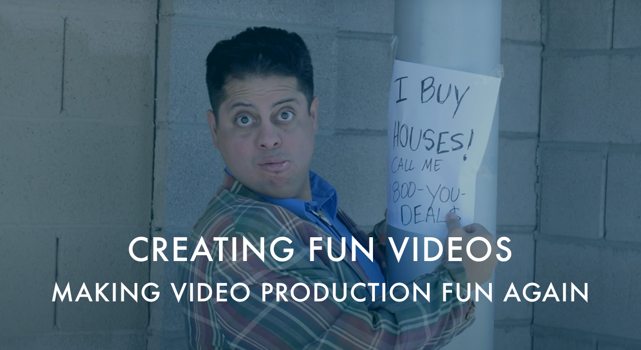 Creating Fun Videos: Making Video Production Fun Again