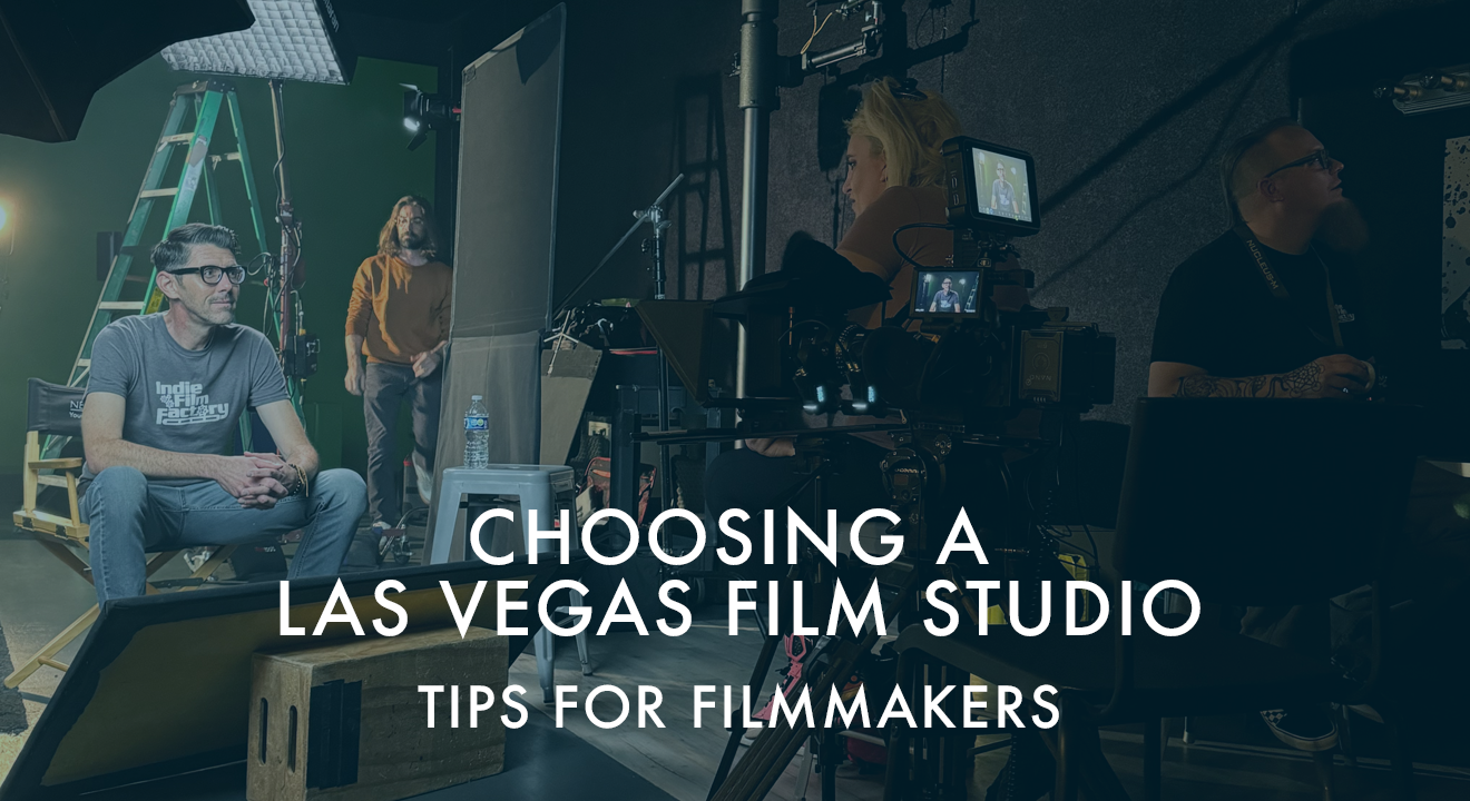 Choosing a Las Vegas Film Studio: Tips for Filmmakers